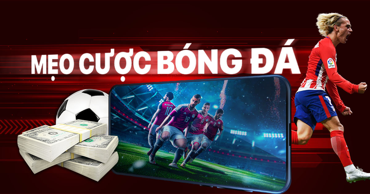 mẹo cược bóng đá nên biết