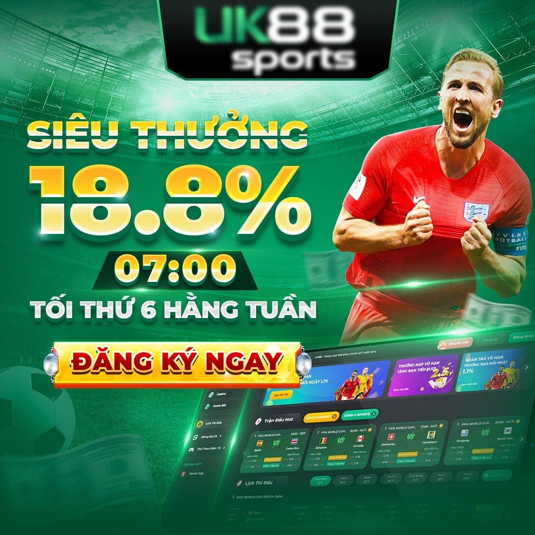 UK88bet tặng thưởng 18.8% mỗi tuần cho cược thủ