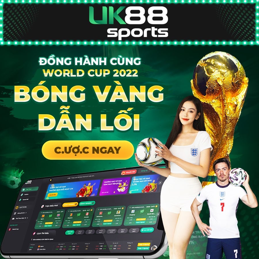 Nhà cái UK88bet đồng hành cùng World Cup 2022