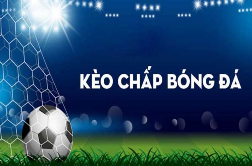 Kèo chấp bóng đá tại UK88 chơi như thế nào?