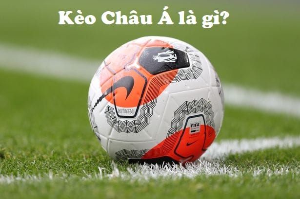 Kèo châu á có thực sự khó chơi