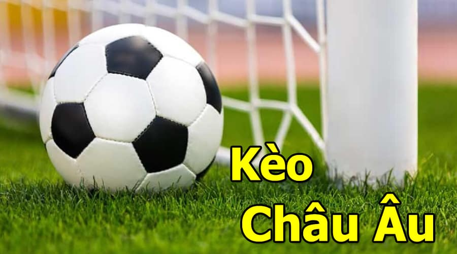 Giới thiệu kèo châu âu